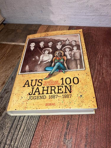 Aus 100 jahren - 100, :