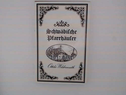 Schwäbische pfarrhäuser von - pfarrhäuser,
